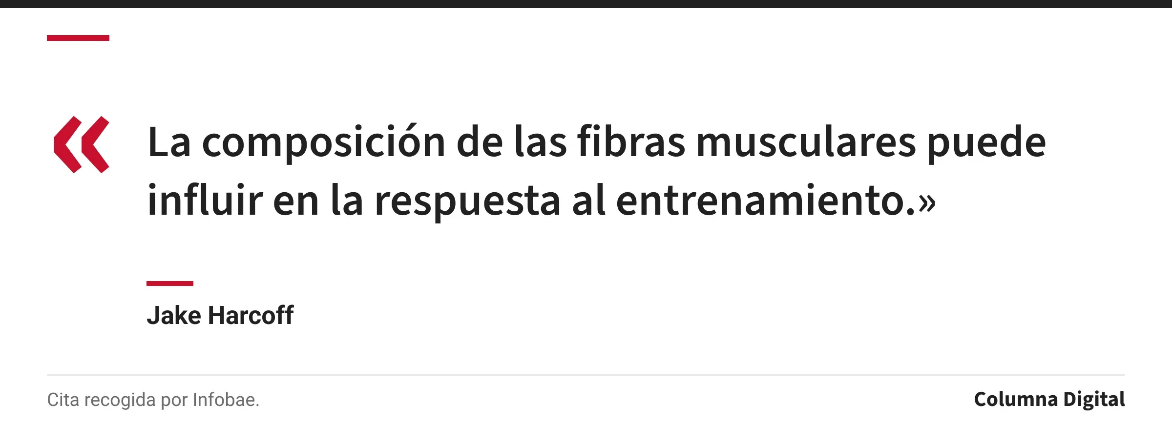 Cita de Jake Harcoff: «La composición de las fibras musculares puede influir en la respuesta al entrenamiento.»
