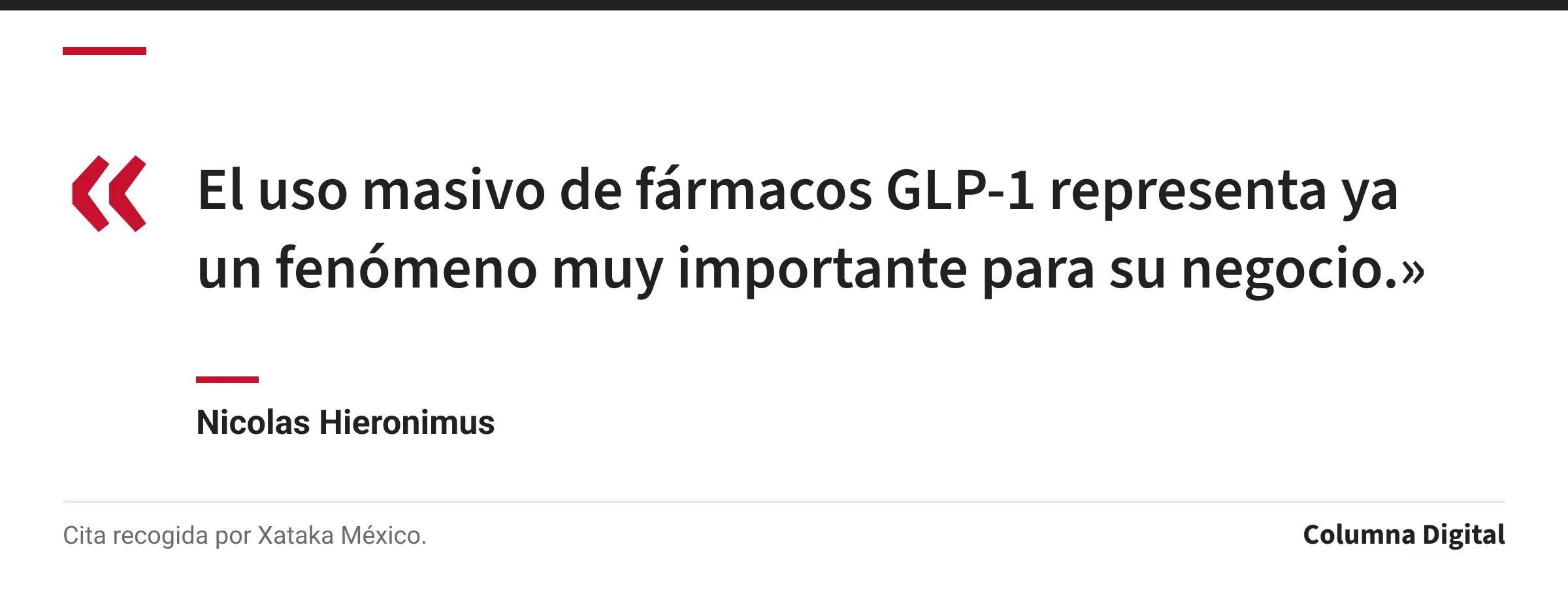 Cita de Nicolas Hieronimus: «El uso masivo de fármacos GLP-1 representa ya un fenómeno muy importante para su negocio.»