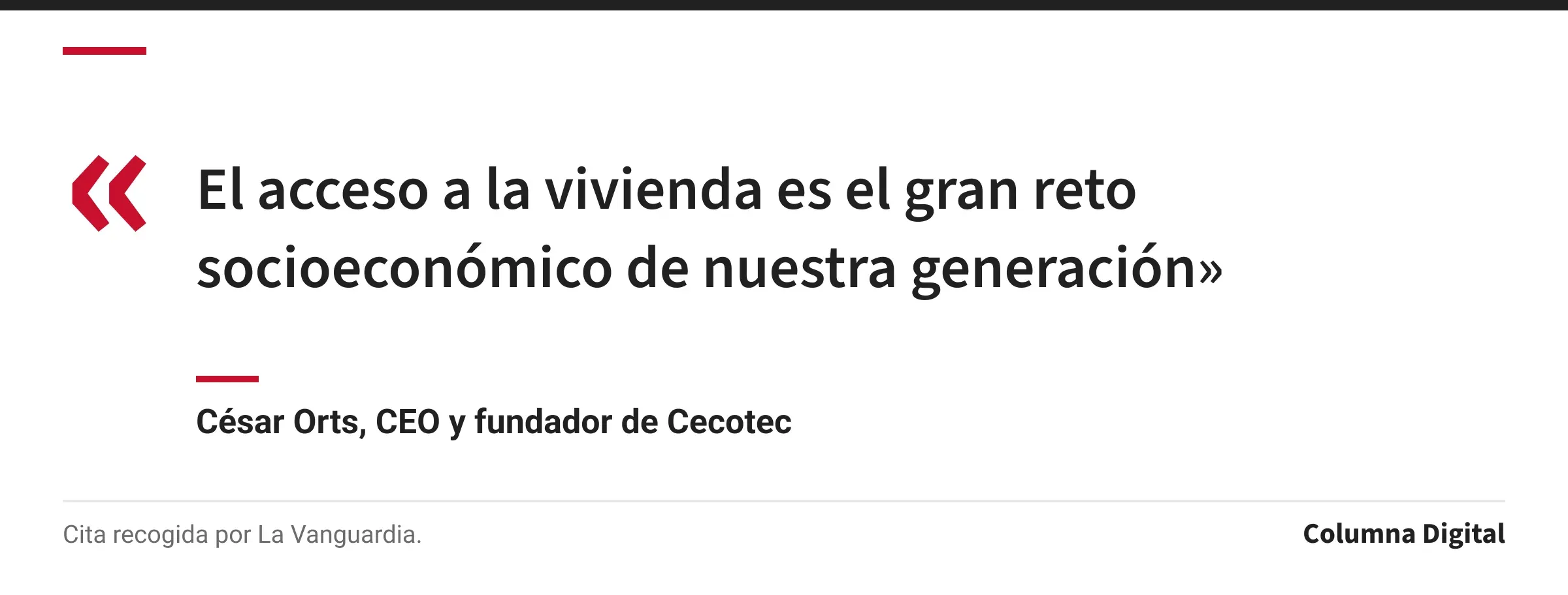 Cita de César Orts, CEO y fundador de Cecotec: «El acceso a la vivienda es el gran reto socioeconómico de nuestra generación»