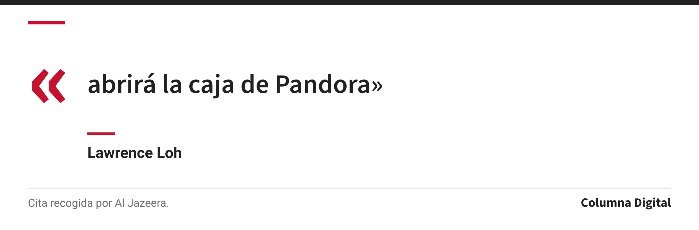Cita de Lawrence Loh: «abrirá la caja de Pandora»