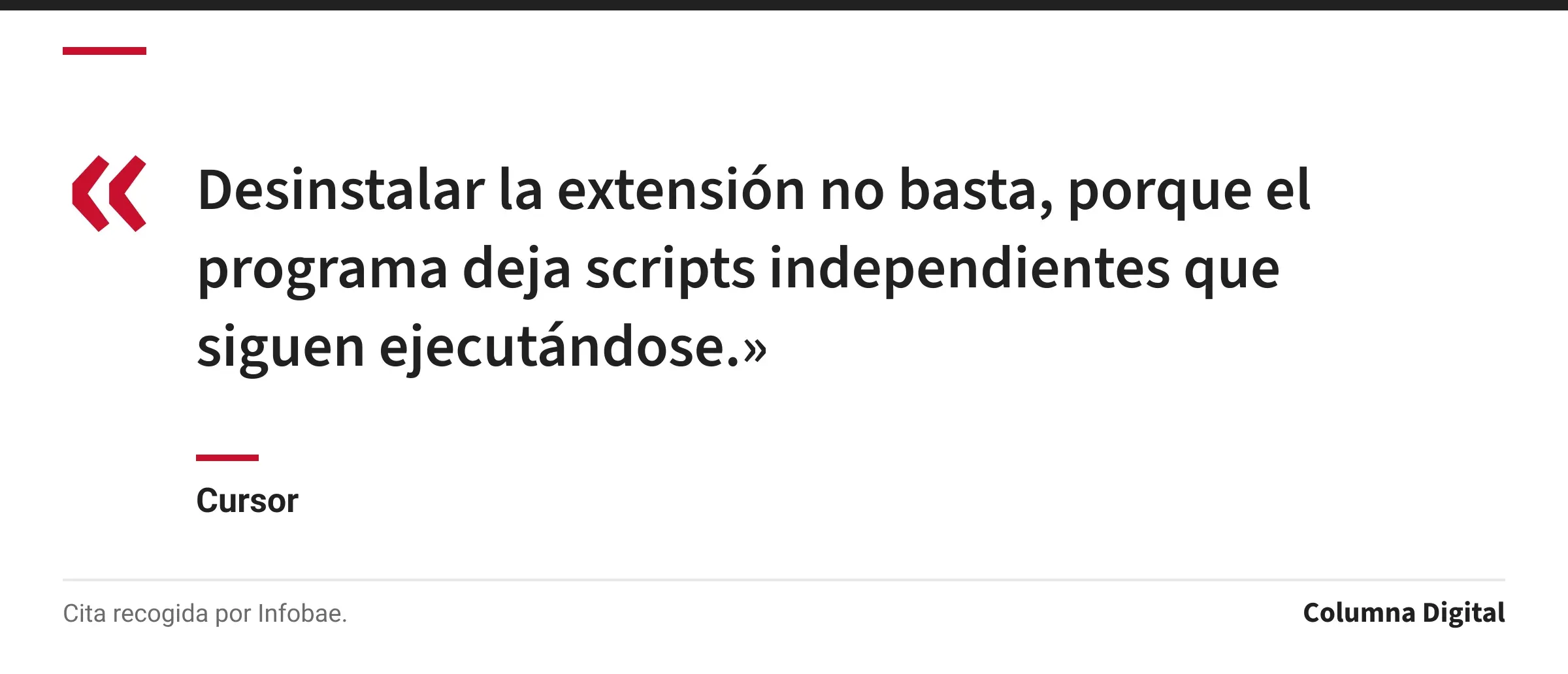 Cita de Cursor: «Desinstalar la extensión no basta, porque el programa deja scripts independientes que siguen ejecutándose.»