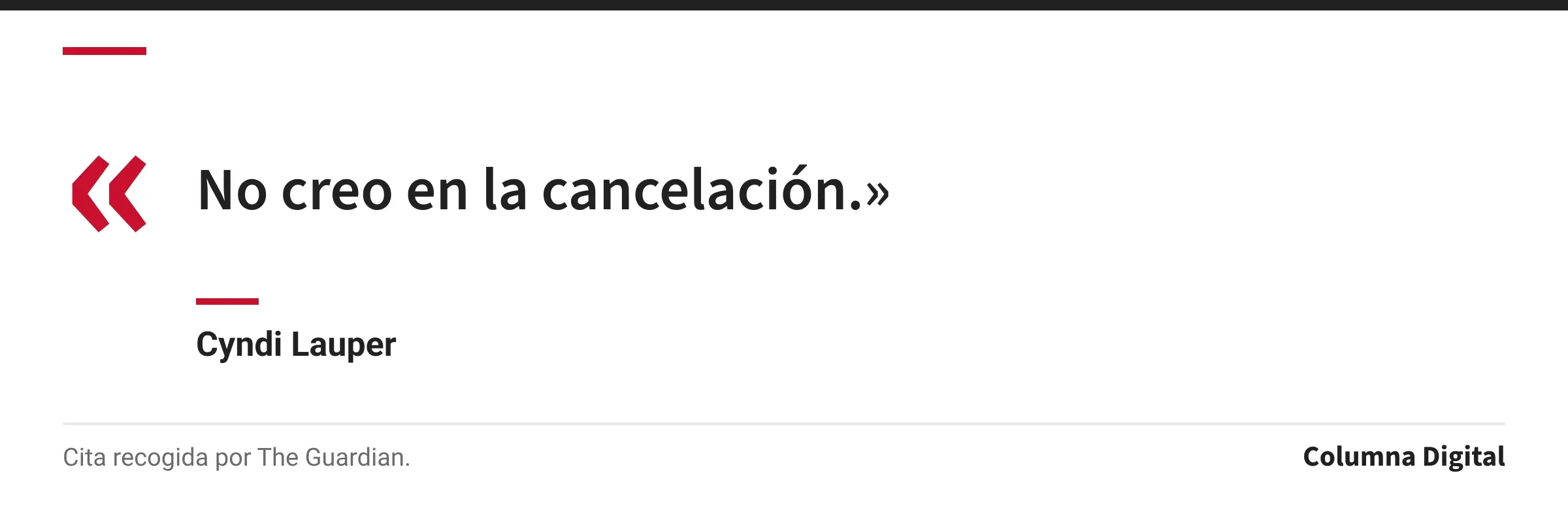 Cita de Cyndi Lauper: «No creo en la cancelación.»
