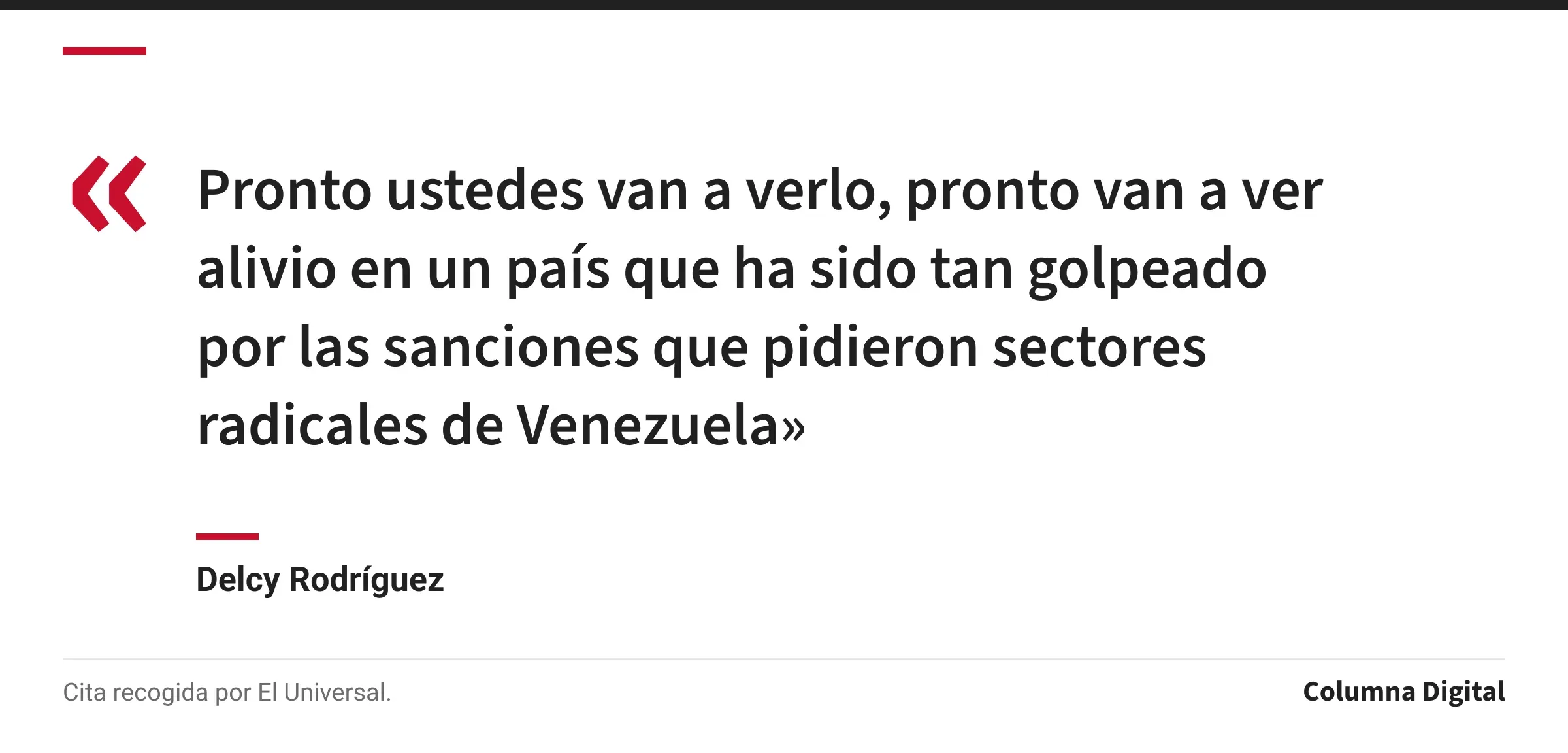 Cita de Delcy Rodríguez: «Pronto ustedes van a verlo, pronto van a ver alivio en un país que ha sido tan golpeado por las sanciones que pidieron sectores radicales de Venezuela»