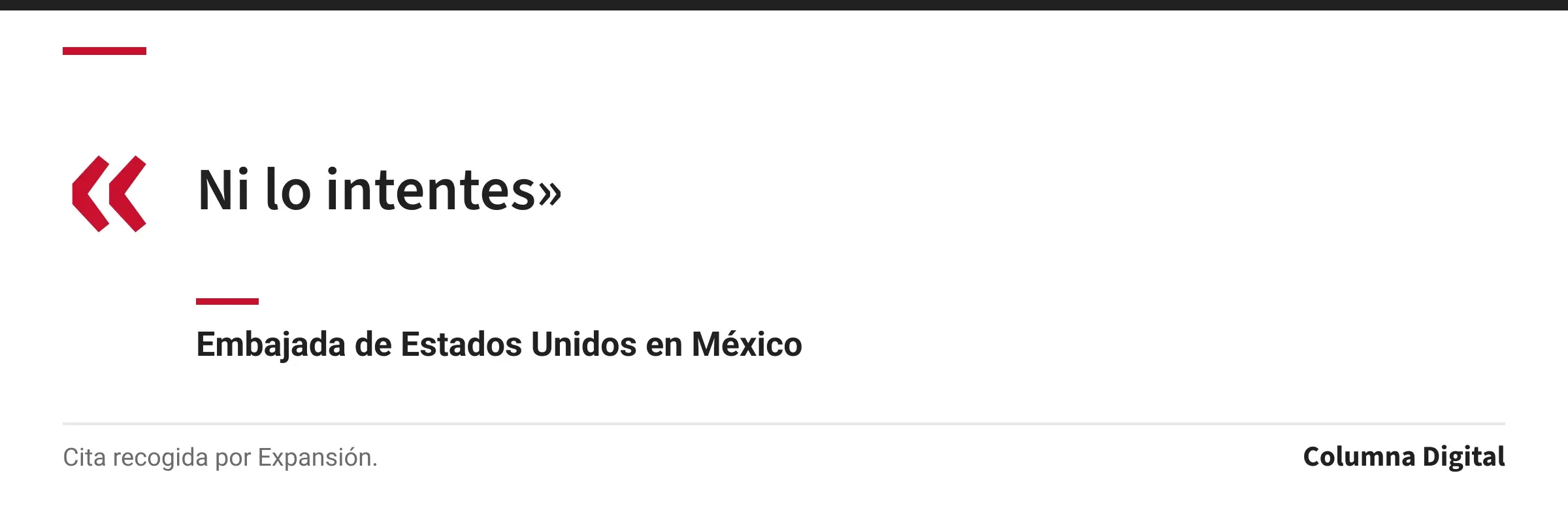 Cita de Embajada de Estados Unidos en México: «Ni lo intentes»