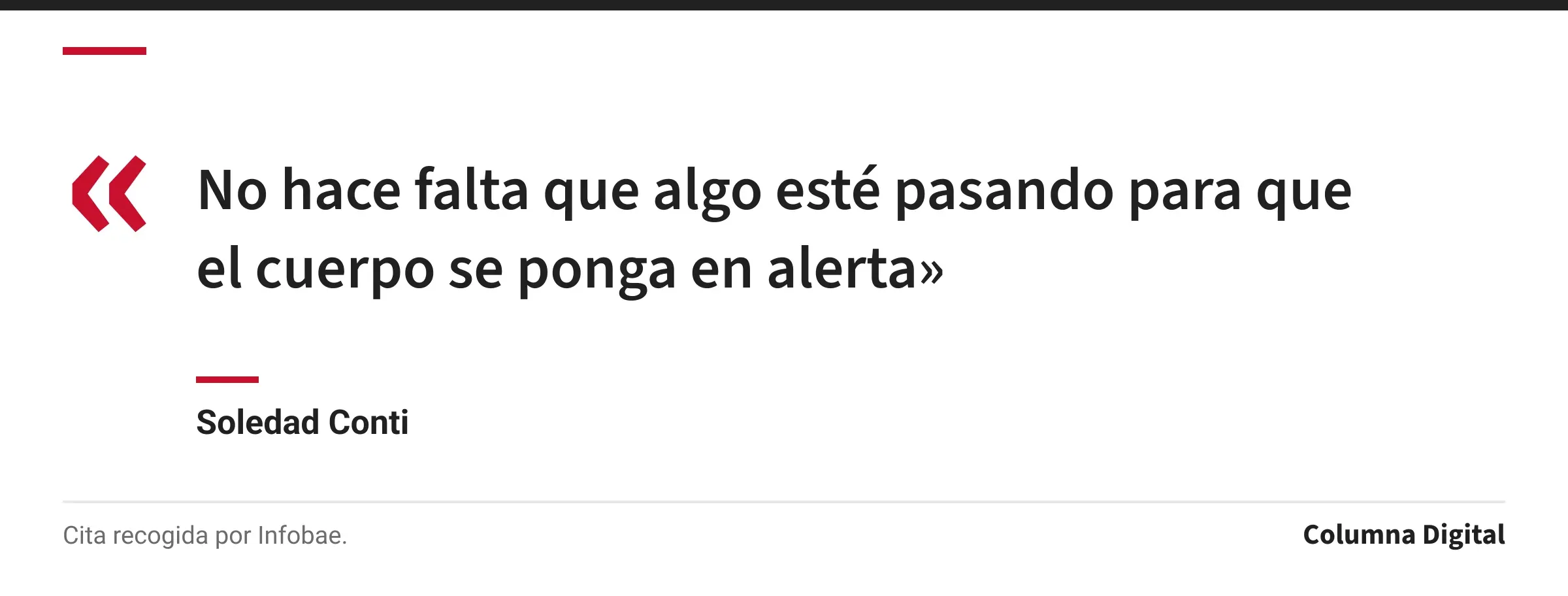 Cita de Soledad Conti: «No hace falta que algo esté pasando para que el cuerpo se ponga en alerta»