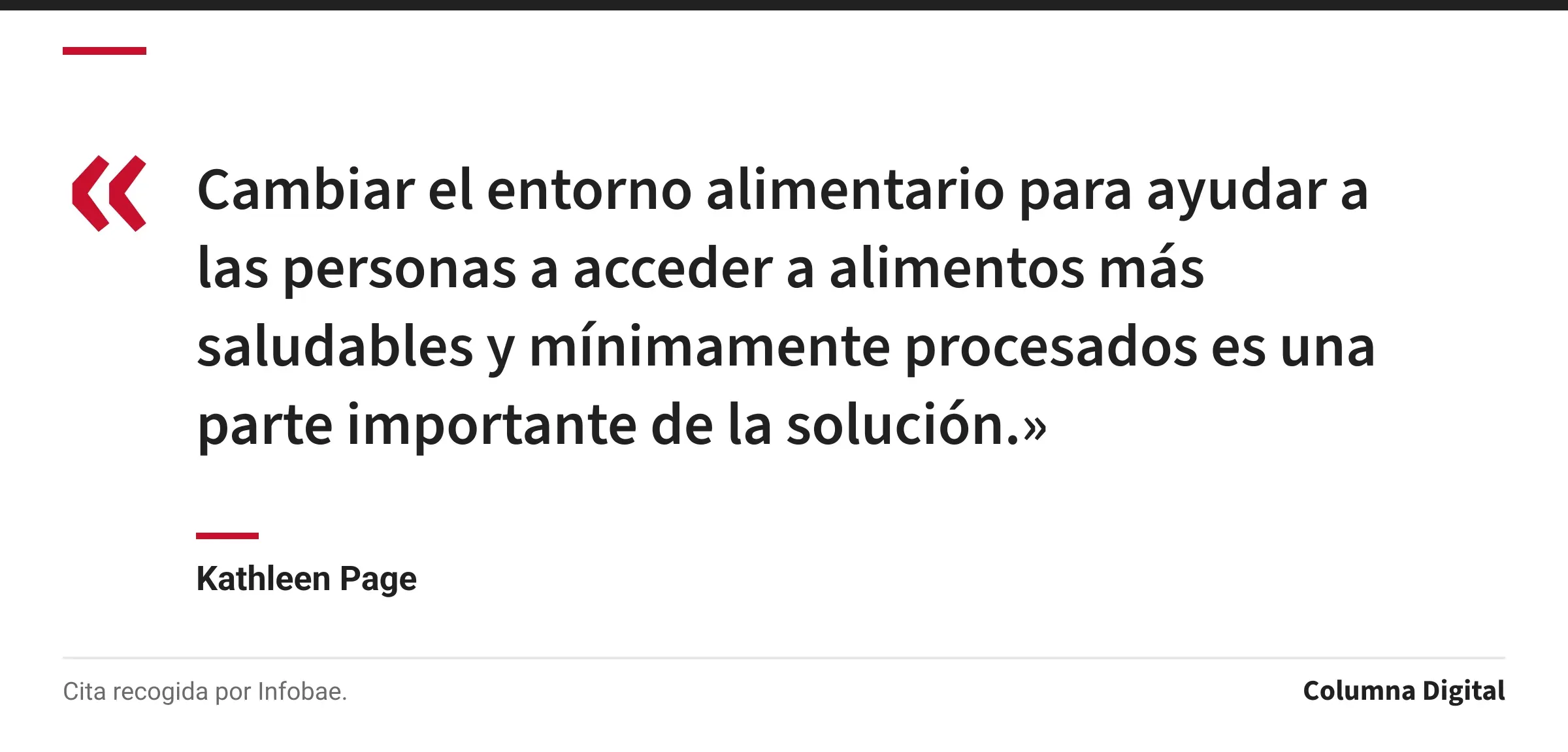 Cita de Kathleen Page: «Cambiar el entorno alimentario para ayudar a las personas a acceder a alimentos más saludables y mínimamente procesados es una parte importante de la solución.»