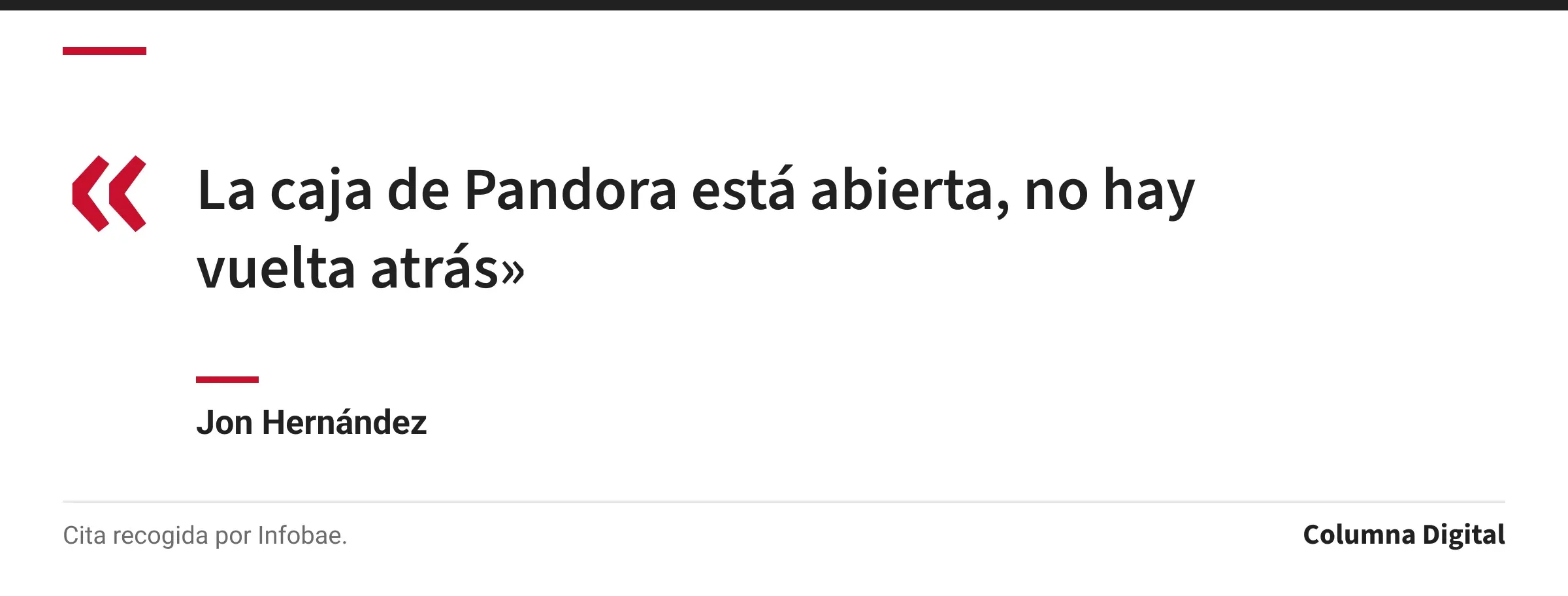 Cita de Jon Hernández: «La caja de Pandora está abierta, no hay vuelta atrás»