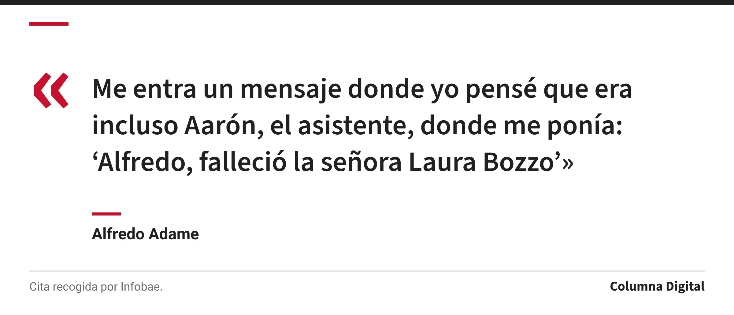 Cita de Alfredo Adame: «Me entra un mensaje donde yo pensé que era incluso Aarón, el asistente, donde me ponía: ‘Alfredo, falleció la señora Laura Bozzo’»