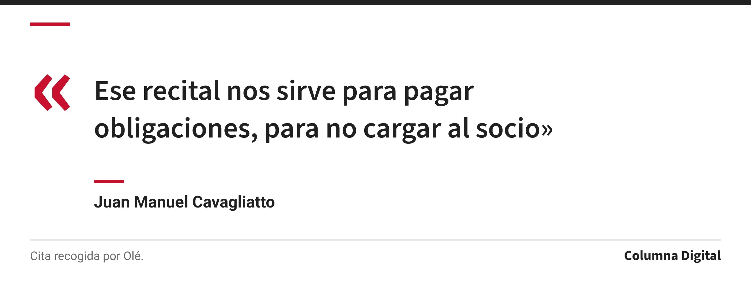 Cita de Juan Manuel Cavagliatto: «Ese recital nos sirve para pagar obligaciones, para no cargar al socio»