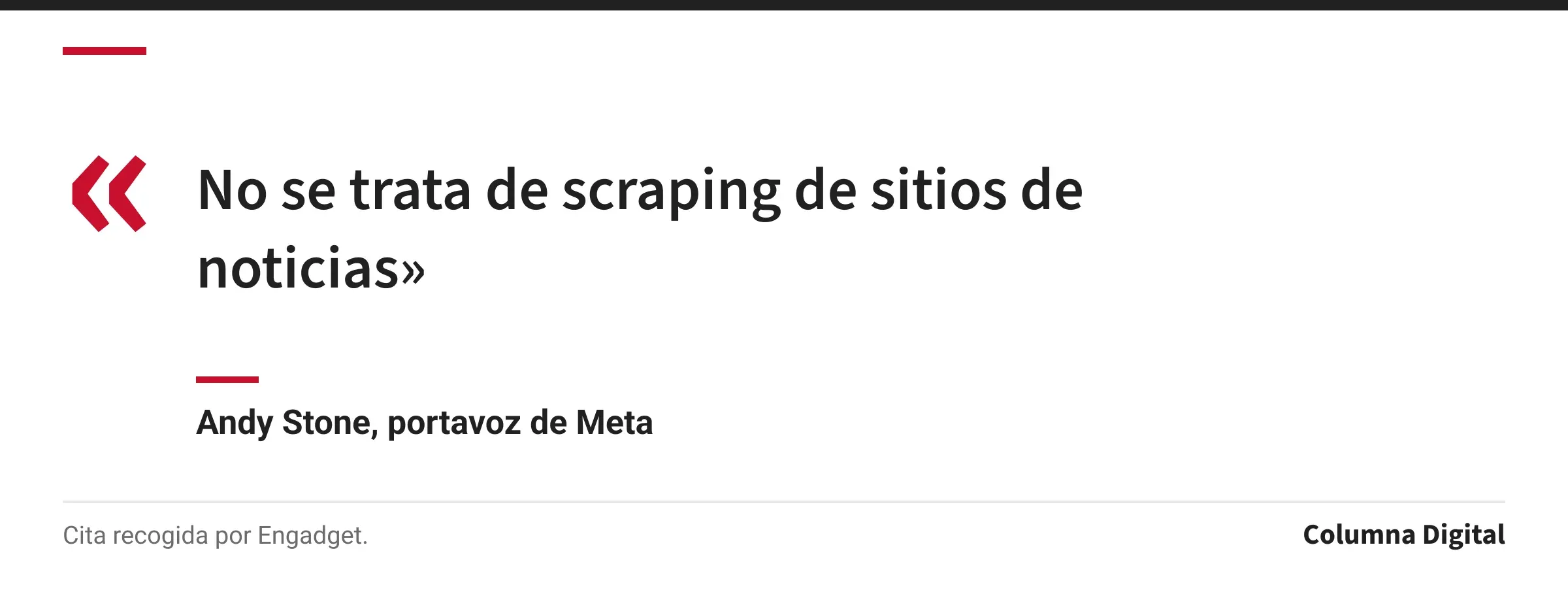 Cita de Andy Stone, portavoz de Meta: «No se trata de scraping de sitios de noticias»