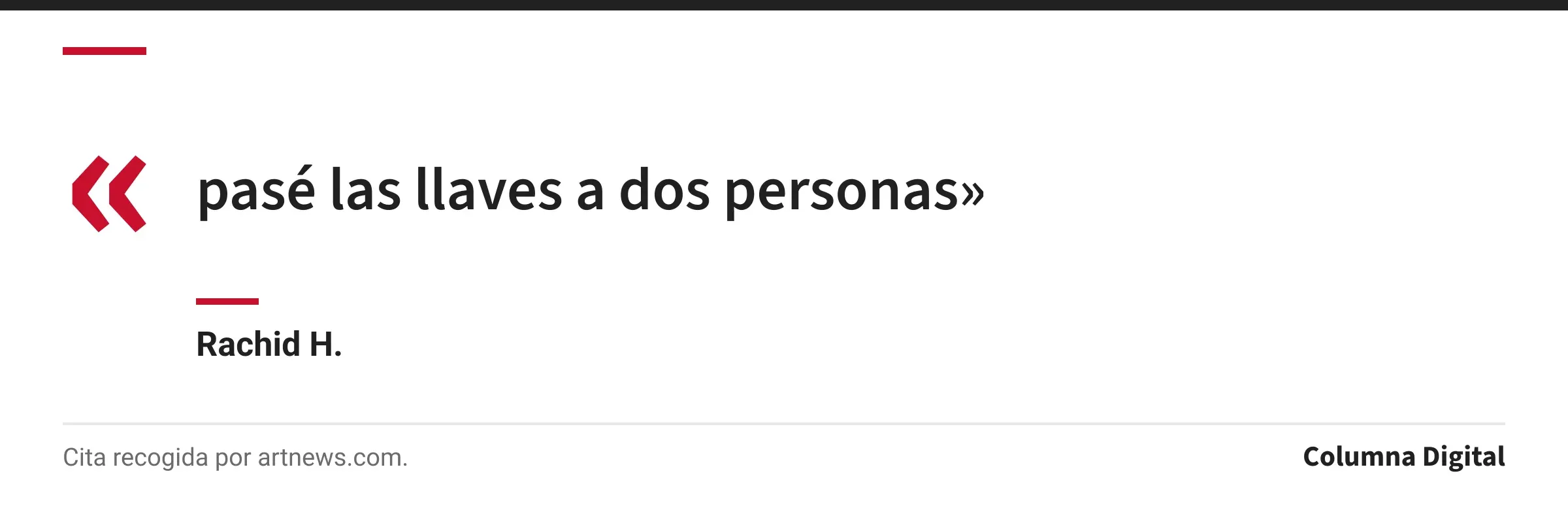 Cita de Rachid H.: «pasé las llaves a dos personas»