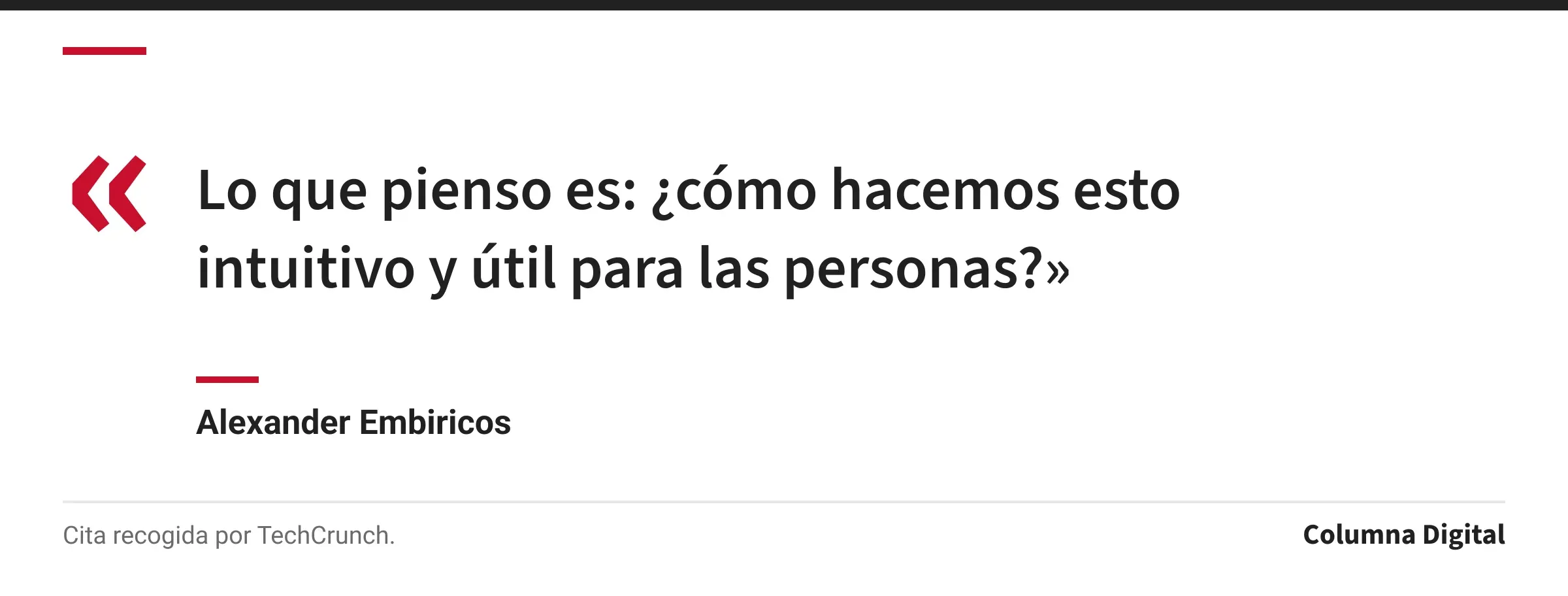 Cita de Alexander Embiricos: «Lo que pienso es: ¿cómo hacemos esto intuitivo y útil para las personas?»