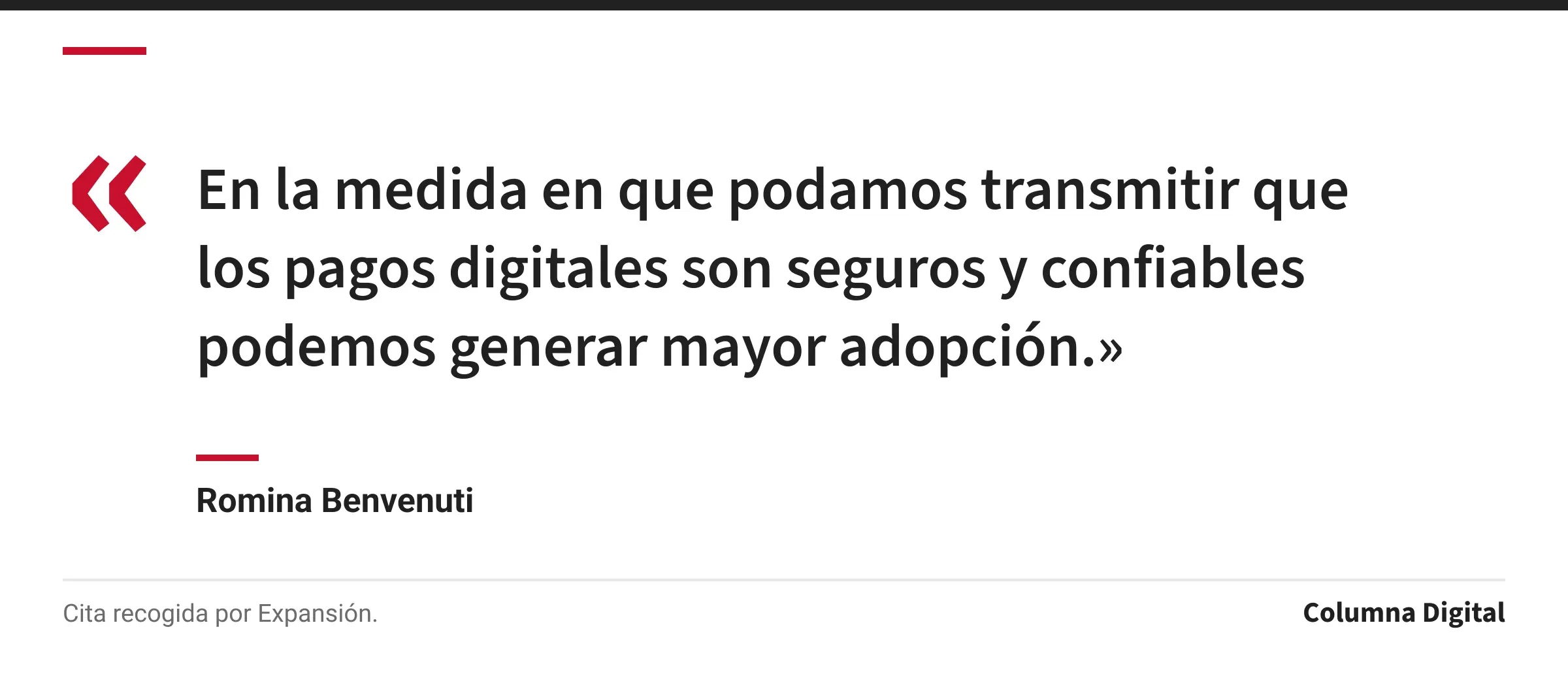 Cita de Romina Benvenuti: «En la medida en que podamos transmitir que los pagos digitales son seguros y confiables podemos generar mayor adopción.»