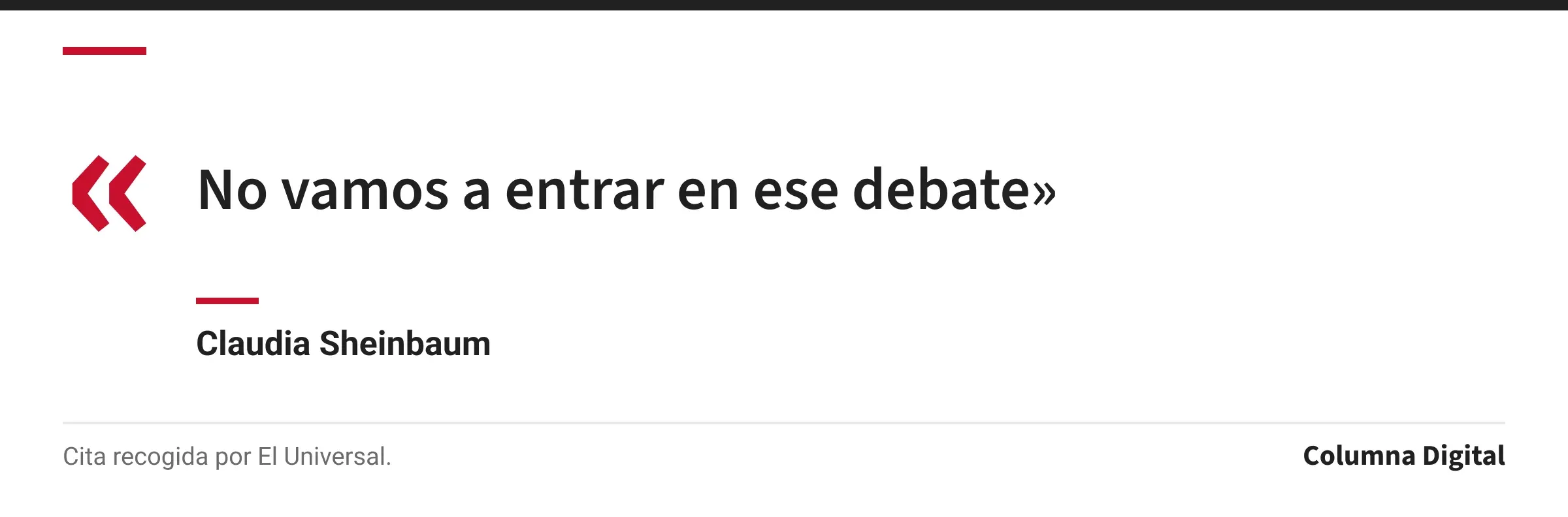 Cita de Claudia Sheinbaum: «No vamos a entrar en ese debate»