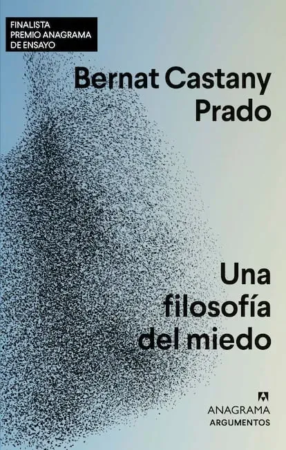 Portada de 'Una filosofía del miedo', de Bernat Castany Prado.