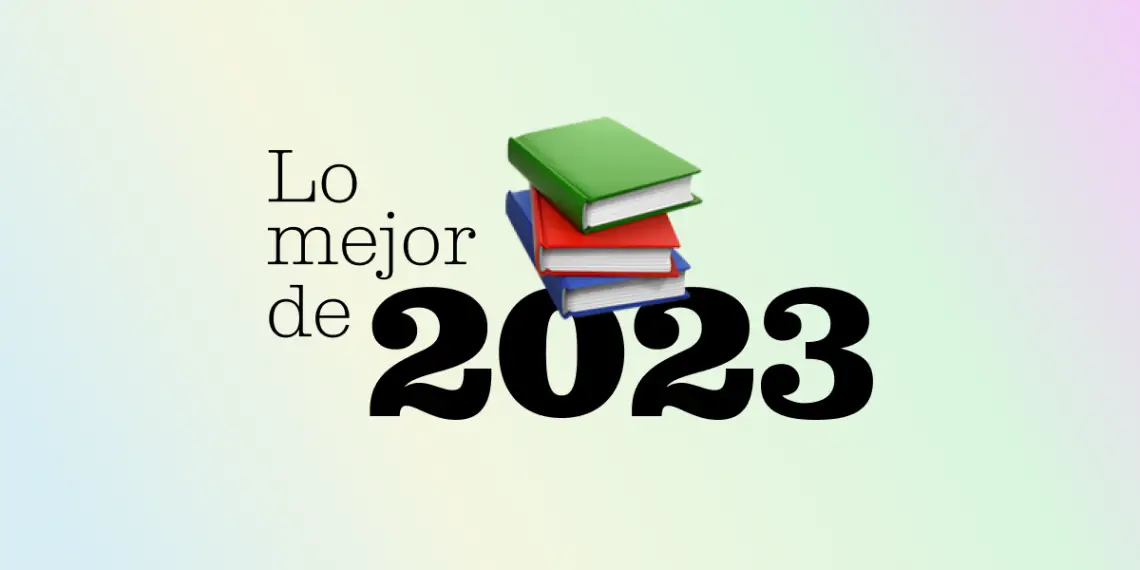 Los 50 mejores libros de 2023 - Periódico AM