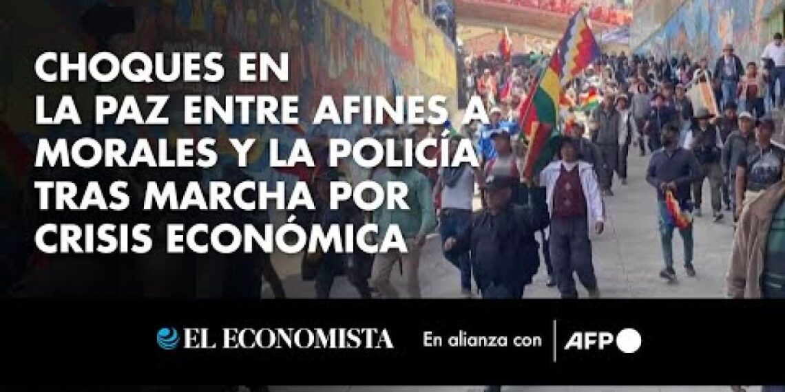 Choques en La Paz entre afines a Morales y la policía tras marcha por crisis económica