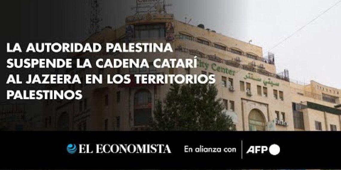 La Autoridad Palestina suspende la cadena catarí Al Jazeera en los territorios palestinos
