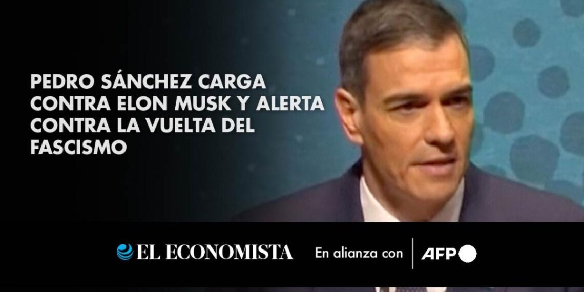 Pedro Sánchez carga contra Elon Musk y alerta contra la vuelta del fascismo