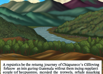 Vuelven desplazados chiapanecos tras siete meses refugiados en Guatemala