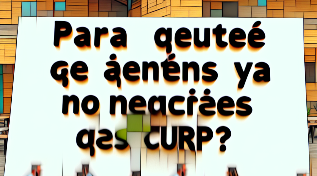 ¿Para qué trámites ya no te piden el CURP certificado?