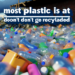 la mayoría de plástico no es reciclable