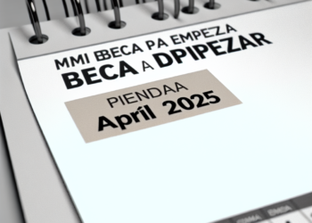 Mi Beca para Empezar abril 2025: qué día realizan el depósito
