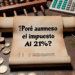 ¿por qué sube el arancel al 21%?: