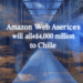 Amazon Web Services invertirá 4,000 millones de dólares en Chile
