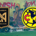 América molesto por jugar en el BMO Stadium contra LAFC