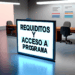 Requisitos y cómo acceder al programa