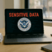 A DHS Data Hub Exposed Sensitive Intel to Thousands of Unauthorized Users