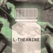 How L-Theanine Can Help You Stay Calm and Sleep Better