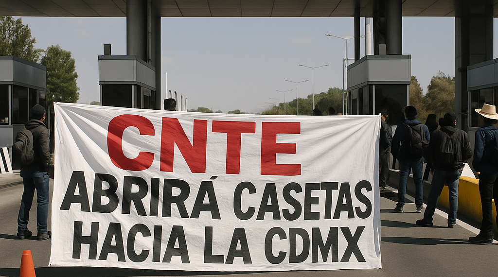Liberará CNTE, ahora, casetas hacia la CDMX