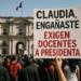 'Claudia, mentiste', reclaman maestros a Presidenta en BC