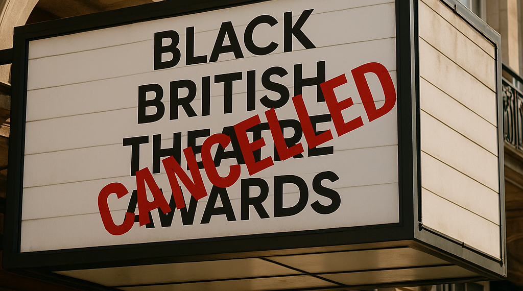 Black British Theatre Awards cancelled for 2026, organisers cite ‘unforeseen circumstances’