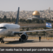 Desvían vuelo que iba a Israel tras disputa entre pilotos
