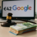 La UE multa a Google con 462 millones de dólares por vulnerar reglas sobre geolocalización
